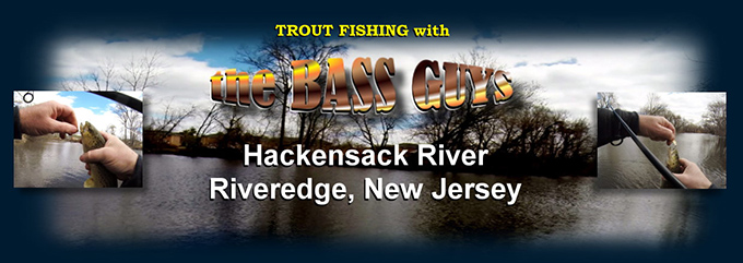 Trout Fishing on the Hackensack River with the Line Dancer